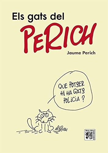 Els gats del Perich | 9788416249459 | Jaume Perich