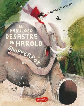 El fabuloso desastre de Harold Snipperpot | 9788418279171 | Alemagna, Beatrice