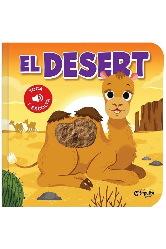 EL DESERT - TOCA I ESCOLTA | 9789876378956 | Els editors de Catapulta