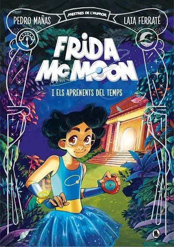 Frida McMoon i els aprenents del temps (Mestres de l'Humor Frida McMoon 1) | 9788402425829 | Mañas, Pedro/Ferraté, Laia