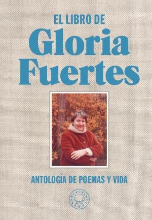 El libro de Gloria Fuertes | 9788416290734 | Fuertes, Gloria