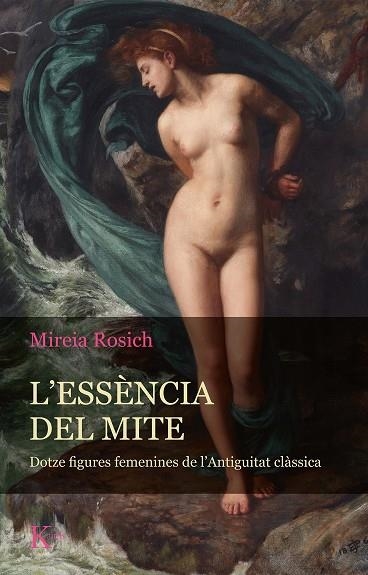 L´essència del mite | 9788411210058 | Rosich, Mireia