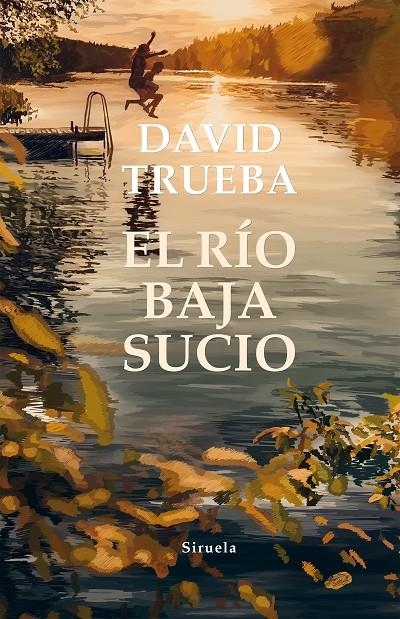 El río baja sucio | 9788417860752 | Trueba, David