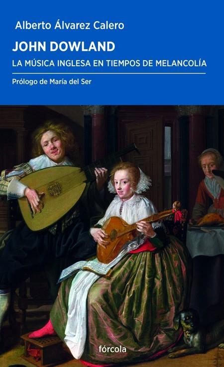 John Dowland | 9788417425067 | Álvarez Calero, Alberto