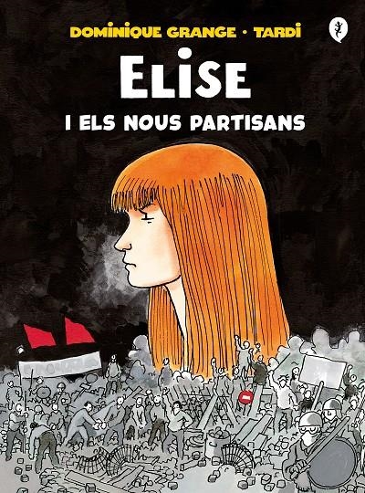 Elise i els nous partisans | 9788418621222 | Tardi,/Grange, Dominique