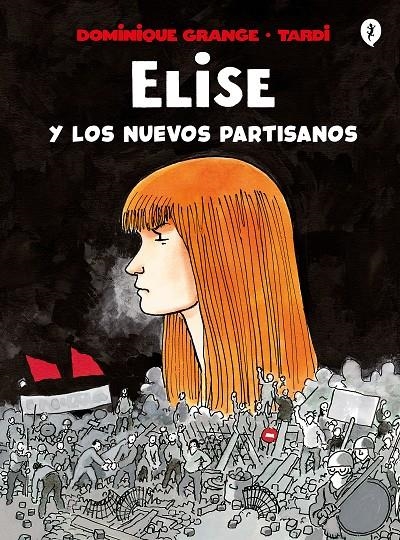 Elise y los nuevos partisanos | 9788418621161 | Tardi,/Grange, Dominique