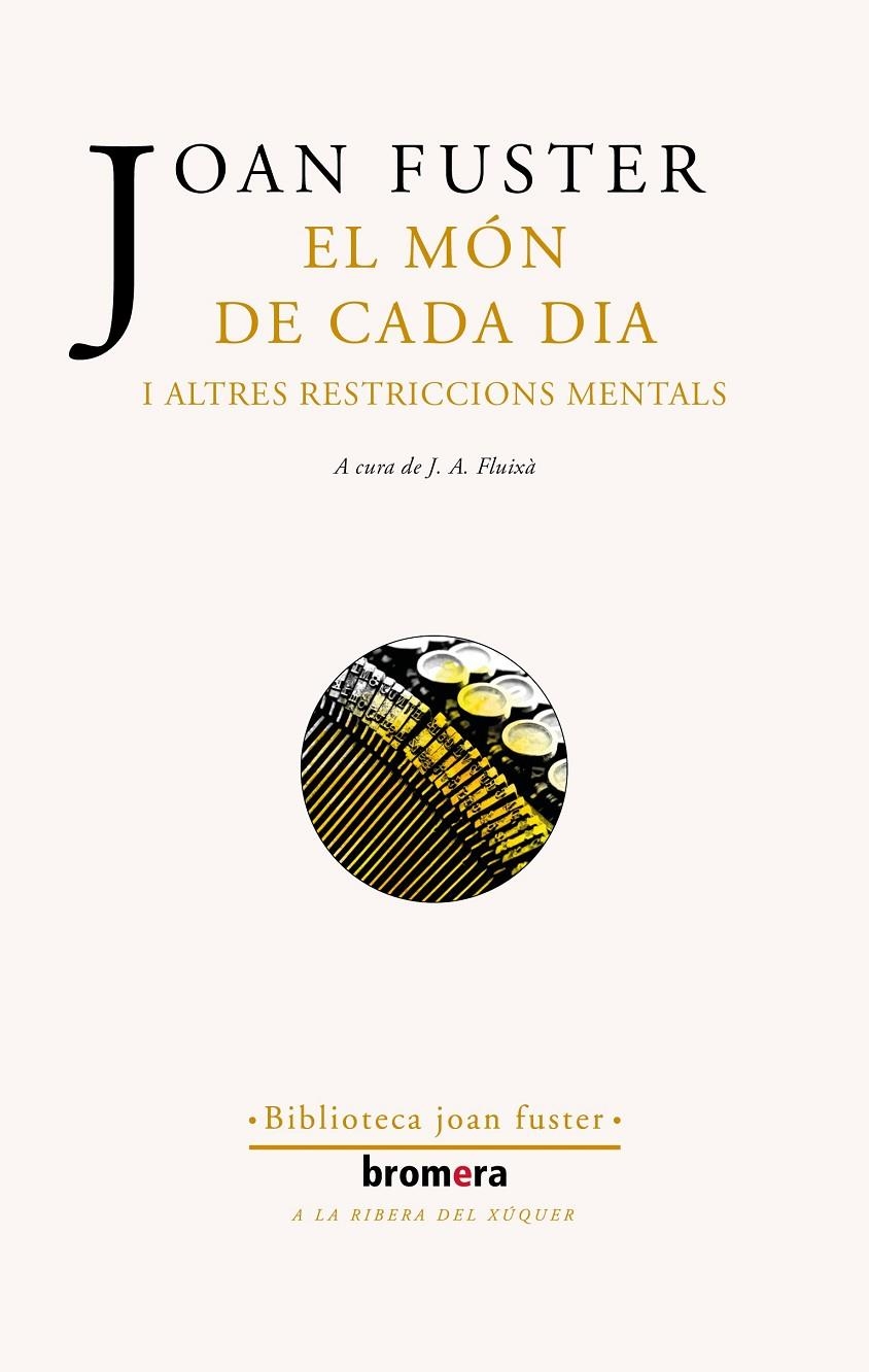 El món de cada dia i altres restriccions mentals | 9788413582825 | Fuster, Joan