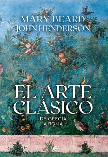 El arte clásico | 9788413843292 | Beard, Mary/Henderson, John