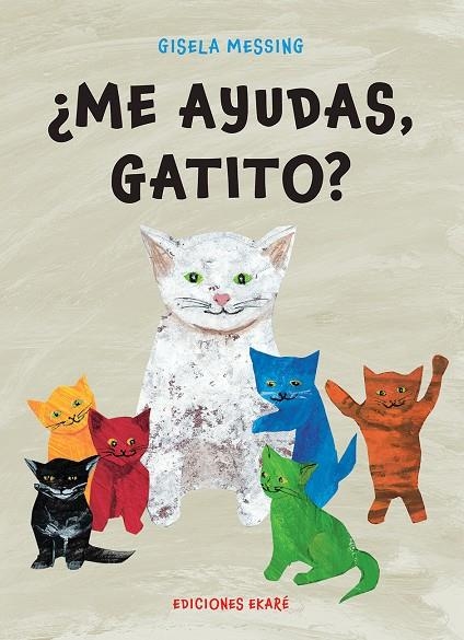 ¿Me ayudas, gatito? | 9788412372892 | Gisela Messing