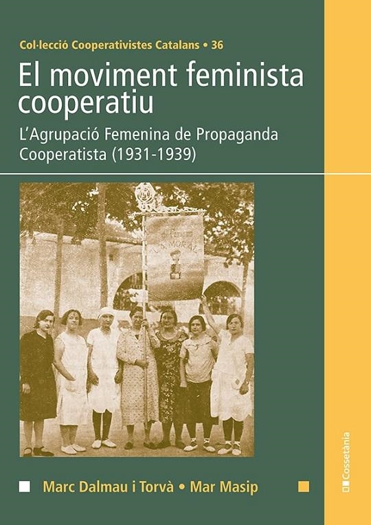 El moviment feminista cooperatiu | 9788413561950 | Masip, Mar/Dalmau i Torvà, Marc