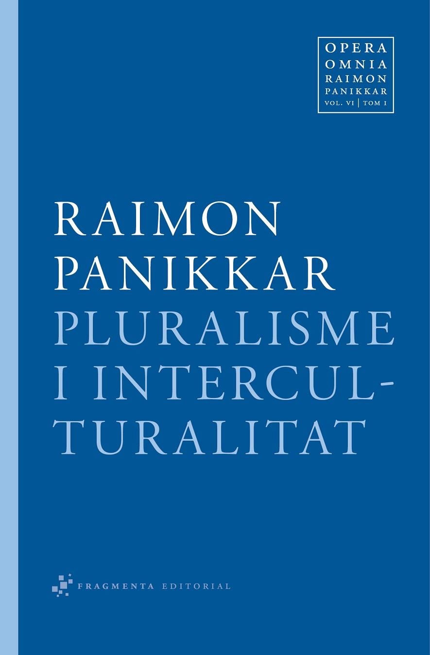 Opera Omnia Raimon Panikkar | 9788492416349 | Panikkar Alemany, Raimon