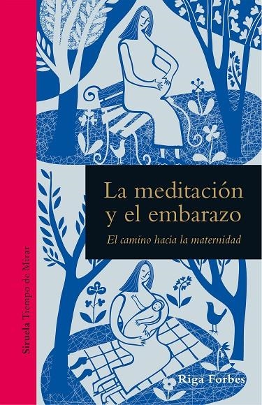 La meditación y el embarazo | 9788419207418 | Forbes, Riga