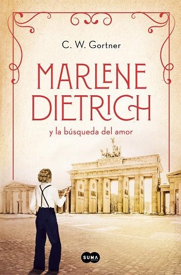 Marlene Dietrich y la búsqueda del amor (Mujeres que nos inspiran 3) | 9788491296171 | Gortner, C.W.