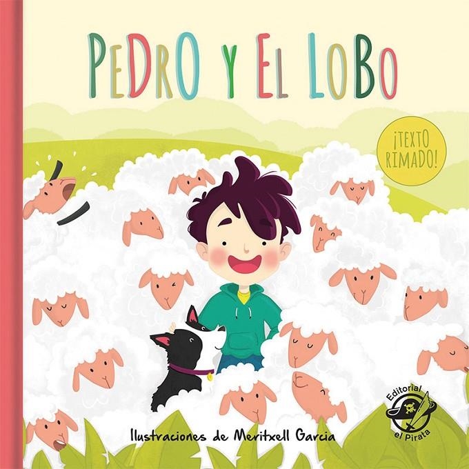 Pedro y el lobo (el pastor mentiroso): Cuentos clásicos | 9788417210045