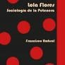 Lola Flores. Sociología de la Petenera | 9788412492729 | Umbral, Francisco