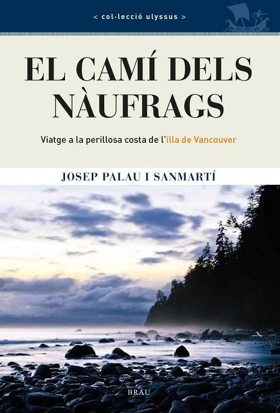 El camí dels nàufrags | 9788418096402 | Palau Sanmartí, Josep