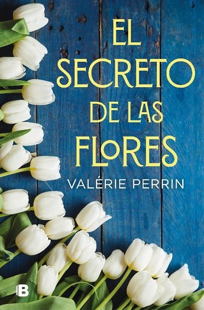 El secreto de las flores | 9788466666480 | Perrin, Valérie