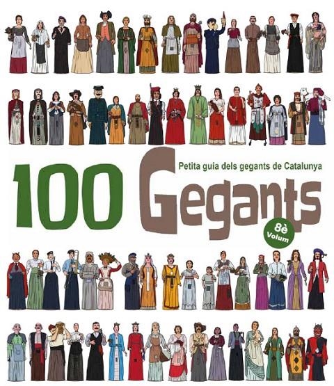 100 Gegants. Volum 8. Petita guia dels gegants de Catalunya | 9788418522871 | Garrido Ramos, Aitor/JuanolO