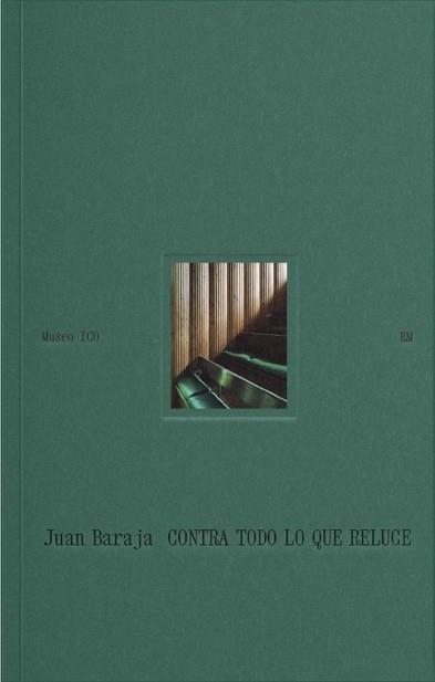 Contra todo lo que reluce | 9788417975968 | Baraja, Juan