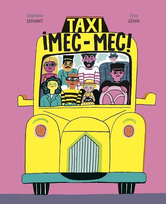 TAXI ¡MEC-MEC! | 9788418690037 | Géhin, Élisa/Servant, Stéphane