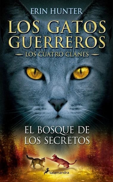 El bosque de los secretos (Los Gatos Guerreros | Los Cuatro Clanes 3) | 9788498384840 | Hunter, Erin