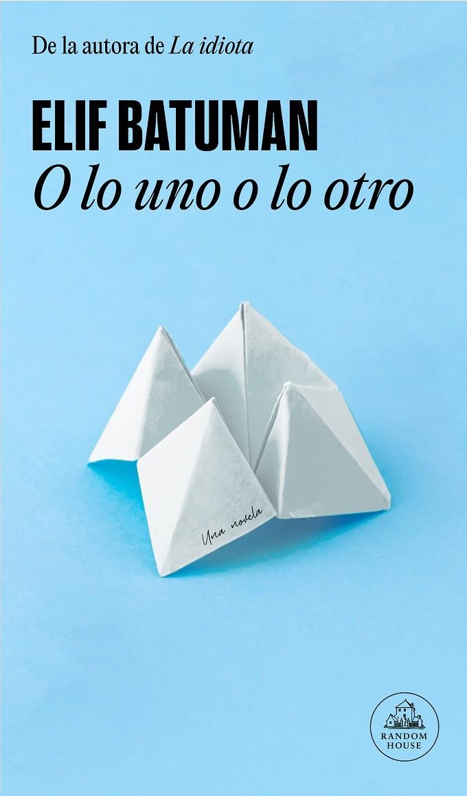 O lo uno o lo otro | 9788439741190 | Batuman, Elif