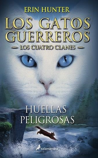 Huellas peligrosas (Los Gatos Guerreros | Los Cuatro Clanes 5) | 9788498385458 | Hunter, Erin