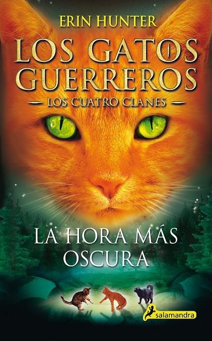 La hora más oscura (Los Gatos Guerreros | Los Cuatro Clanes 6) | 9788498385588 | Hunter, Erin