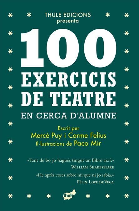 100 exercicis de teatre en cerca d'alumne | 9788418702396 | Puy Campos, Mercè/Felius Guallar, Carme