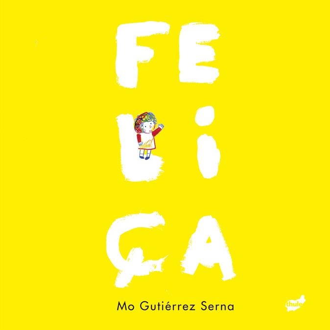 Feliça | 9788418702471 | Gutiérrez Serna, Mónica