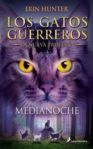 Medianoche (Los Gatos Guerreros | La Nueva Profecía 1) | 9788498385939 | Hunter, Erin