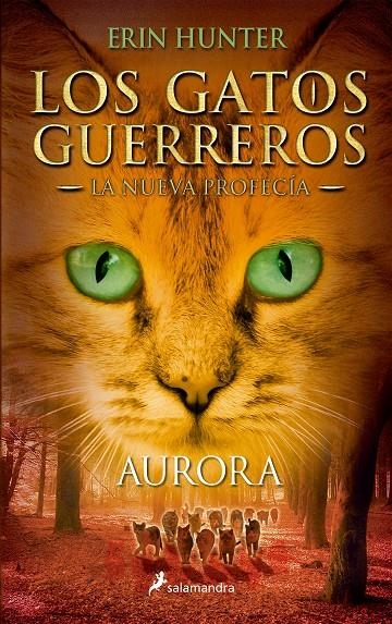 Aurora (Los Gatos Guerreros | La Nueva Profecía 3) | 9788498386776 | Hunter, Erin