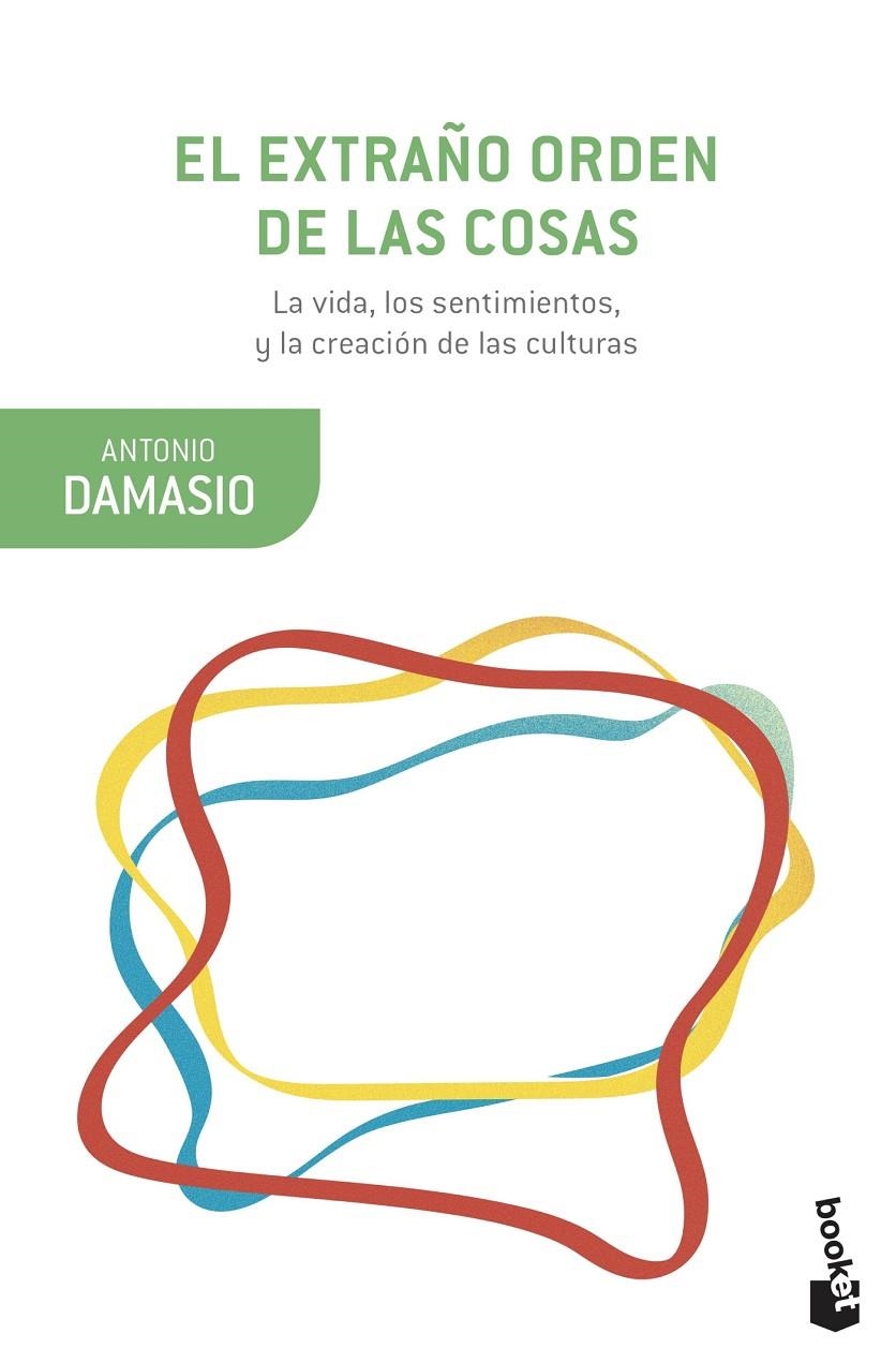 El extraño orden de las cosas | 9788423357024 | Damasio, Antonio