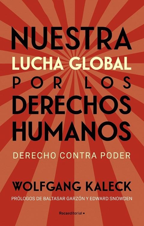 Nuestra lucha global por los derechos humanos | 9788418870323 | Kaleck, Wolfgang