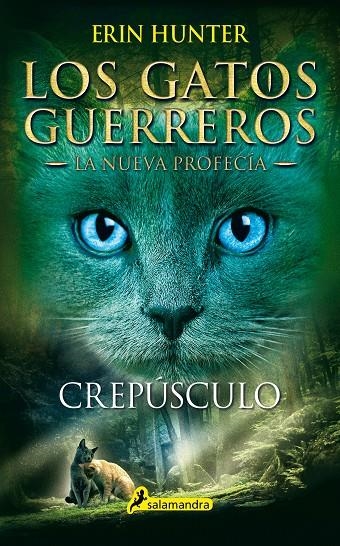 Crepúsculo (Los Gatos Guerreros | La Nueva Profecía 5) | 9788498387582 | Hunter, Erin