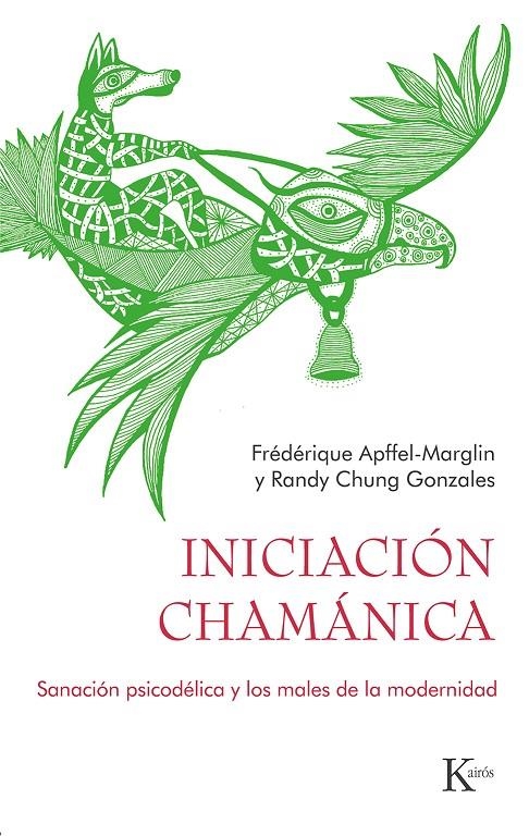 Iniciación chamánica | 9788411210560 | Apffel-Marglin, Frédérique/Chung Gonzales, Randy