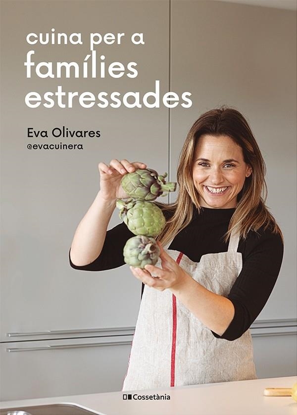 Cuina per a famílies estressades | 9788413562254 | Olivares i Busquets, Eva