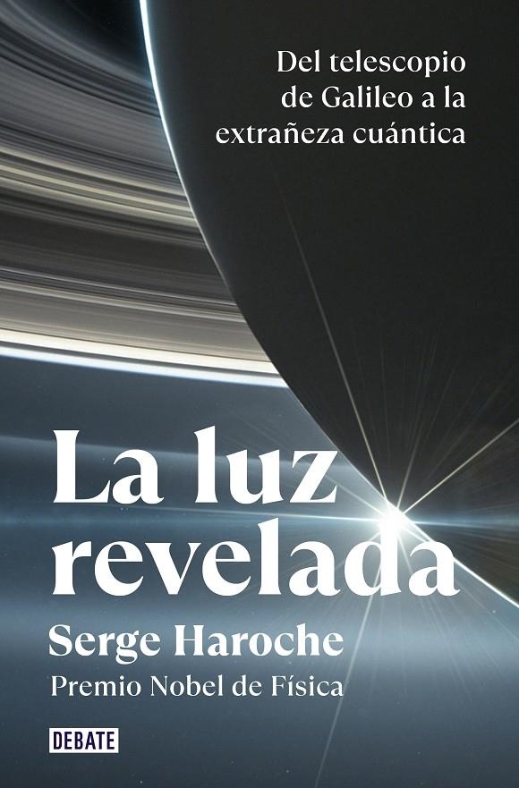 La luz revelada | 9788418619663 | Haroche, Serge