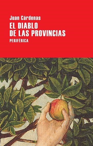 El diablo de las provincias | 9788416291540 | Cárdenas, Juan