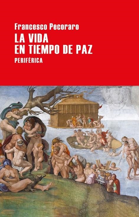 La vida en tiempo de paz | 9788416291670 | Pecoraro, Francesco