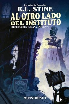 AL OTRO LADO DEL INSTITUTO. MONSTROSITY | 9788467959147 | R.L. STINE/KELLY Y NICHOLE MATTHEWS