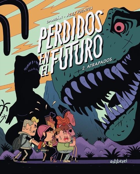 Perdidos en el futuro 2. Atrapados | 9788418909474 | Fuentes, Àlex/Campanario, Damián