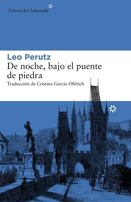 De noche, bajo el puente de piedra | 9788416213863 | Perutz, Leo