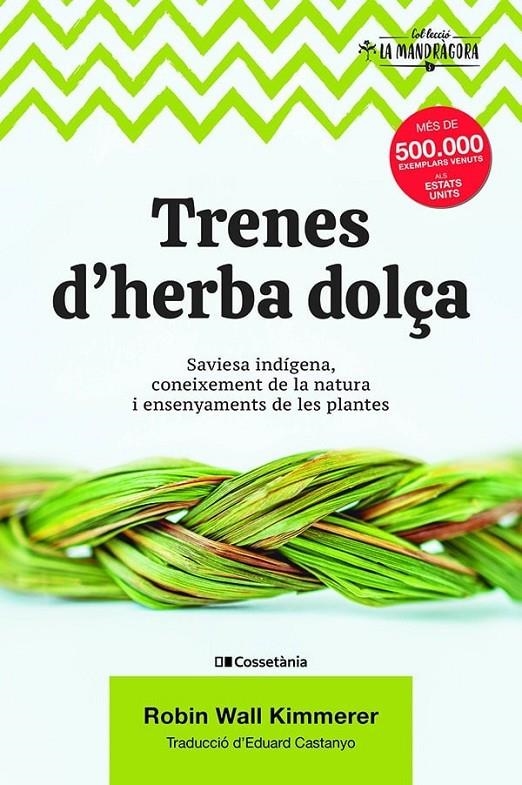 Trenes d'herba dolça | 9788490349960 | Wall Kimmerer, Robin