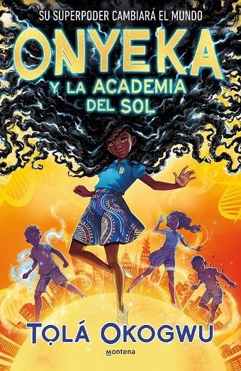 Onyeka y la Academia del Sol | 9788419421456 | Okogwu, T#lá