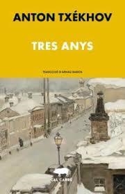 Tres anys | 9788412585629 | Txékhov, Anton