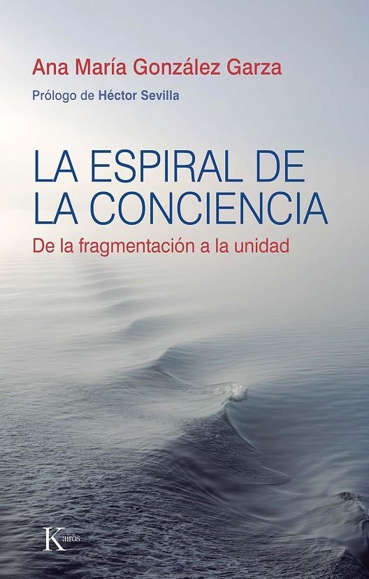 La espiral de la conciencia | 9788411210645 | González Garza, Ana María