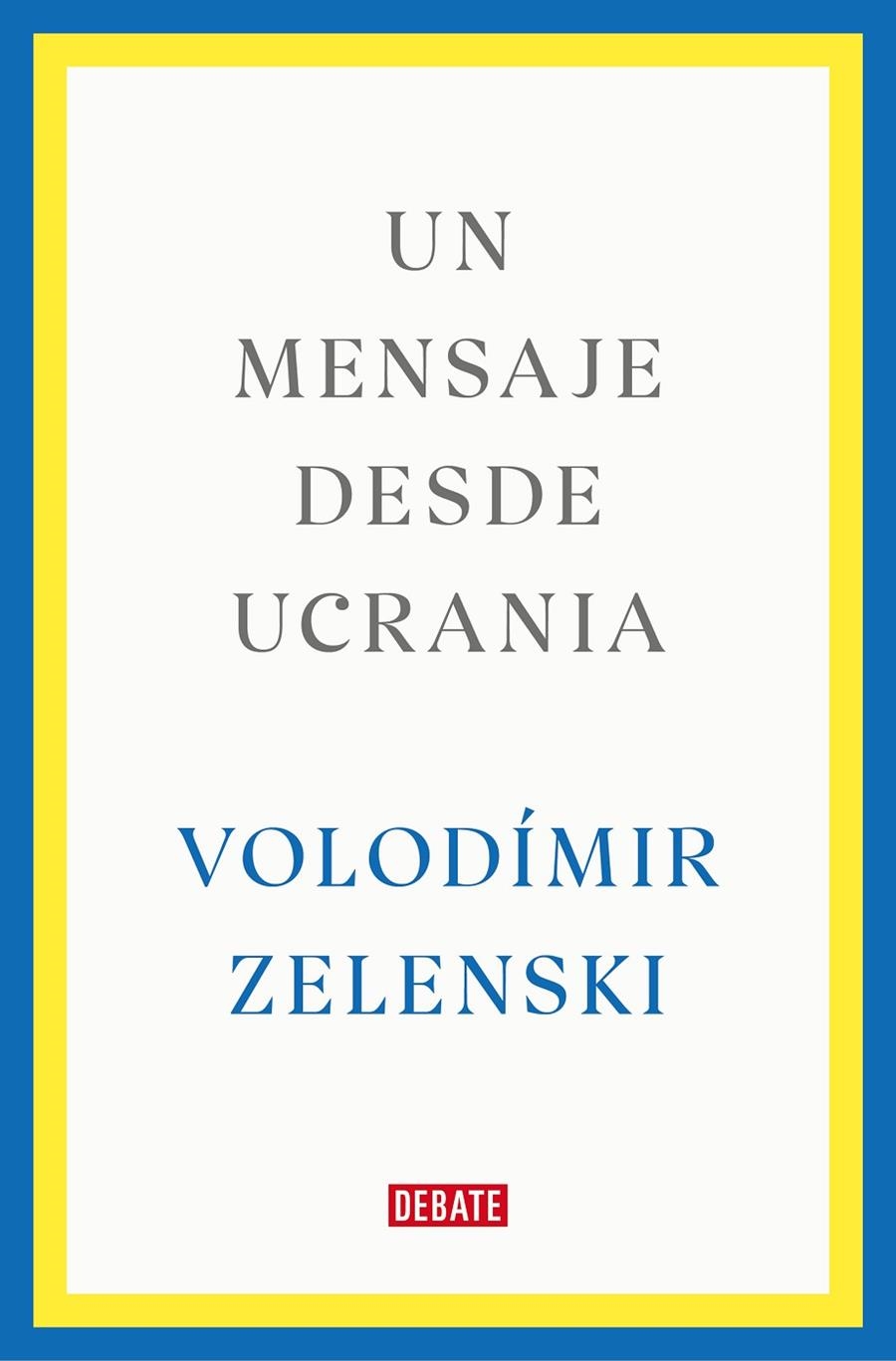 Un mensaje desde Ucrania | 9788419399564 | Zelenski, Volodímir