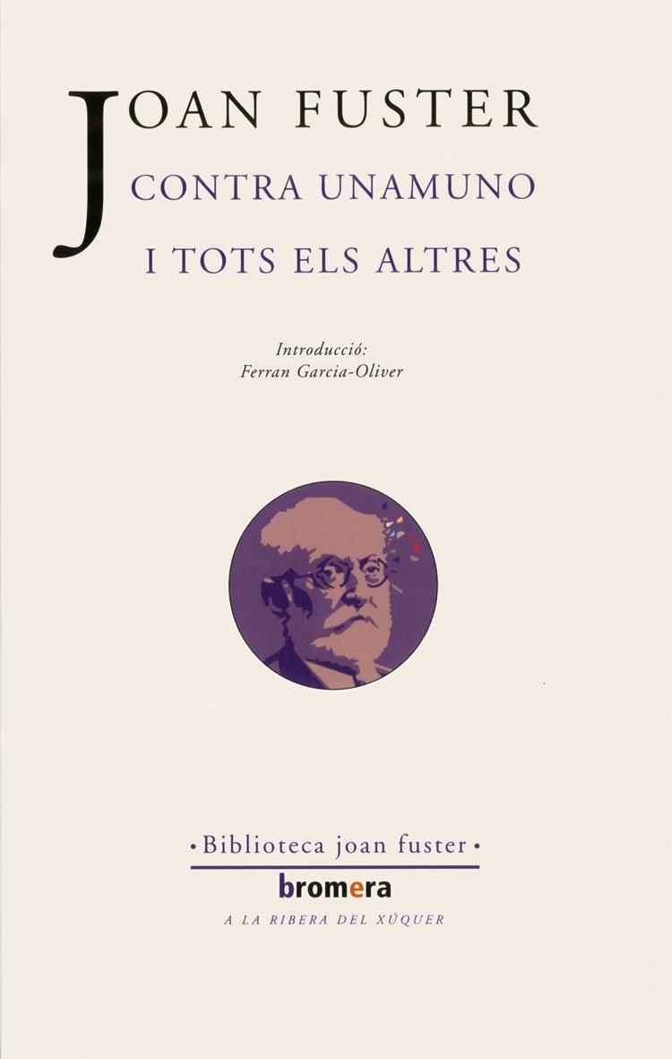 Contra Unamuno i tots els altres | 9788498241037 | Fuster i Ortells, Joan