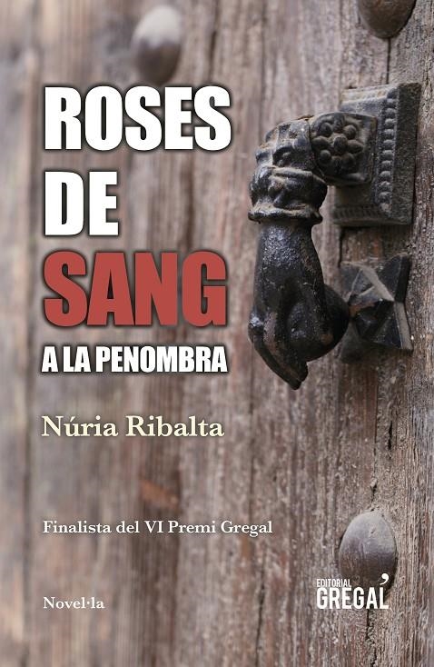 Roses de sang a la penombra | 9788417660093 | Ribalta i Sanz, Núria